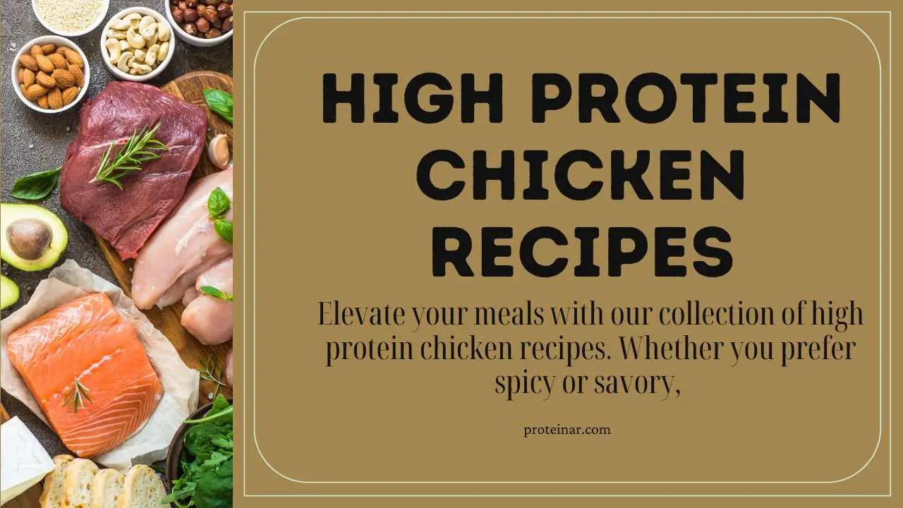 High Protein Chicken Recipes: